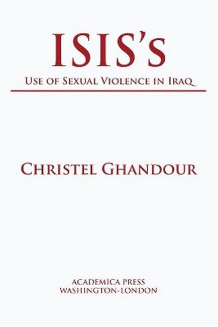 ISIS's Use of Sexual Violence in Iraq
