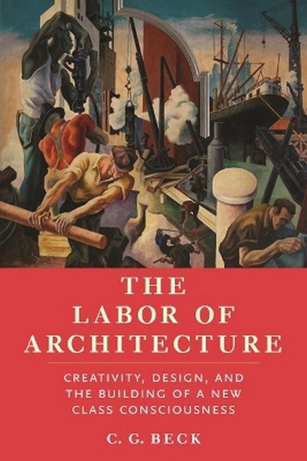 The Labor of Architecture