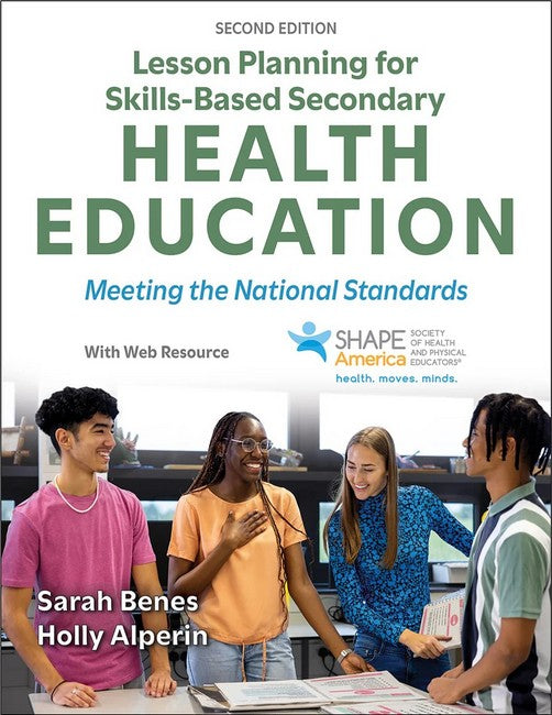 Lesson Planning for Skills-Based Secondary Health Education 2/e