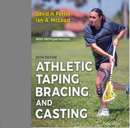 Athletic Taping, Bracing, and Casting 5/e