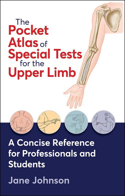 The Pocket Atlas of Special Tests for the Upper Limb