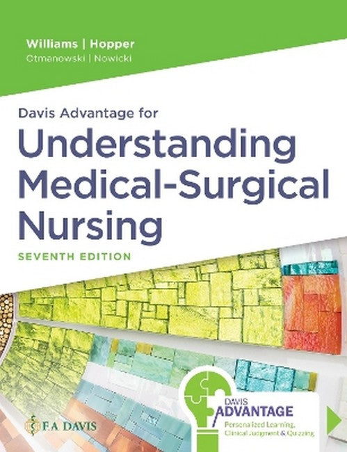 Davis Advantage for Understanding Medical-Surgical Nursing 7/e