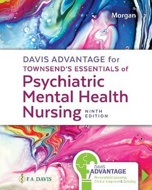 Davis Advantage for Townsend's Essentials of Psychiatric Mental-Health Nursing 9/e
