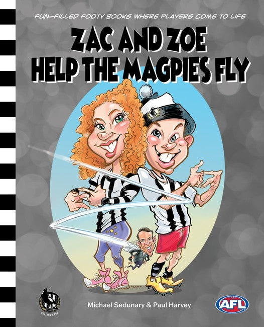 Zac and Zoe Help the Magpies Fly
