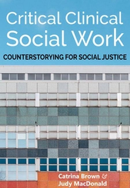 Critical Clinical Social Work