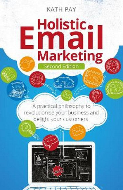 Holistic Email Marketing 2/e