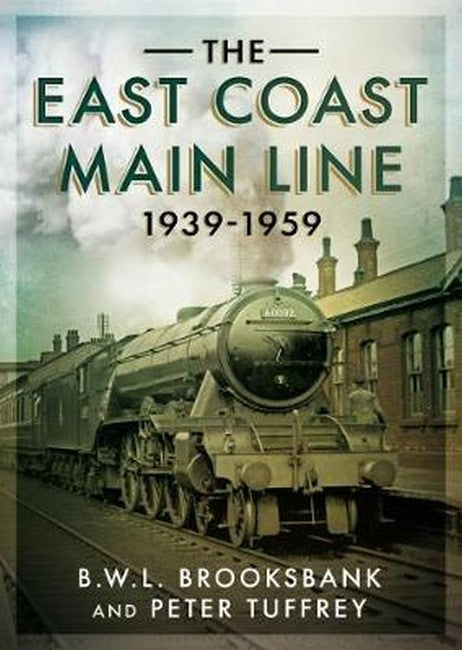 The East Coast Main Line 1939-1959