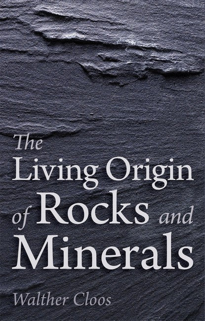 Living Origin of Rocks and Minerals 2ed