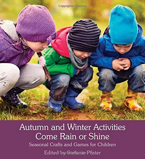 Autumn and Winter Activities Come Rain or Shine