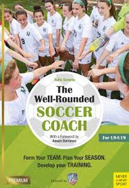 The Well-Rounded Soccer Coach 2/e