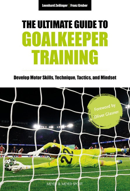 The Ultimate Guide to Goalkeeper Training