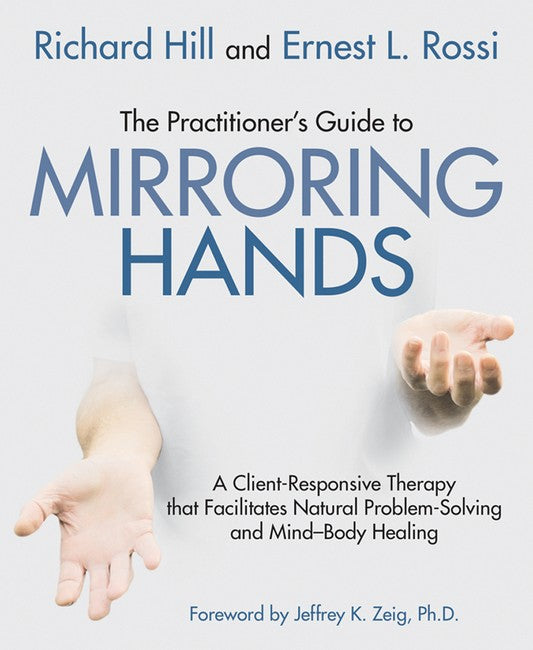 The Practitioner's Guide to Mirroring Hands