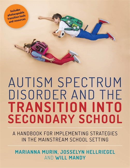 Autism Spectrum Disorder and the Transition into Secondary School: A Han