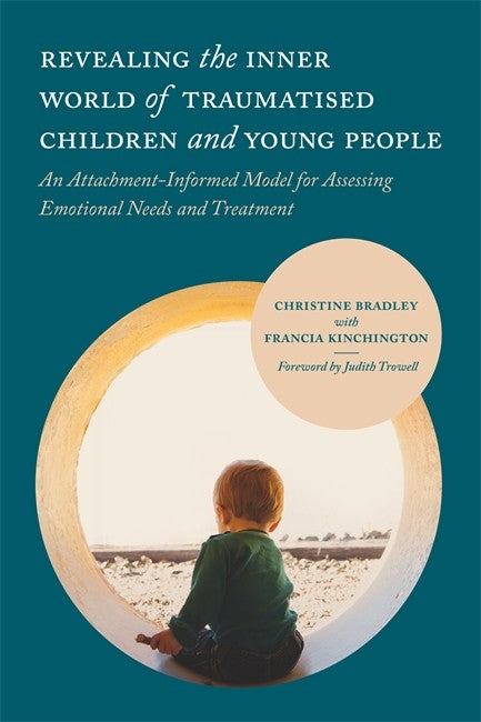 Revealing the Inner World of Traumatised Children and Young People: An A