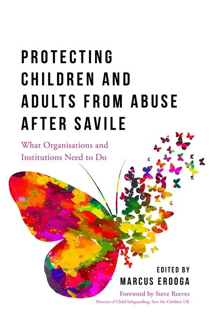 Protecting Children and Adults from Abuse After Savile