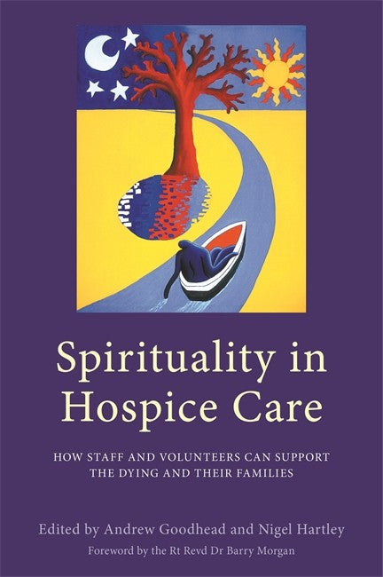 Spirituality in Hospice Care: How Staff and Volunteers Can Support the D