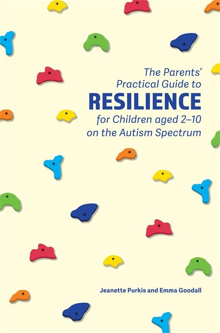 Parents` Practical Guide to Resilience for Children aged 2-10 on the