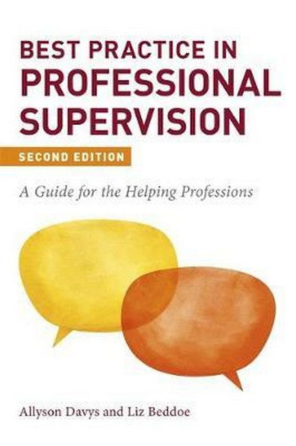 Best Practice in Professional Supervision, Second Edition 2/e