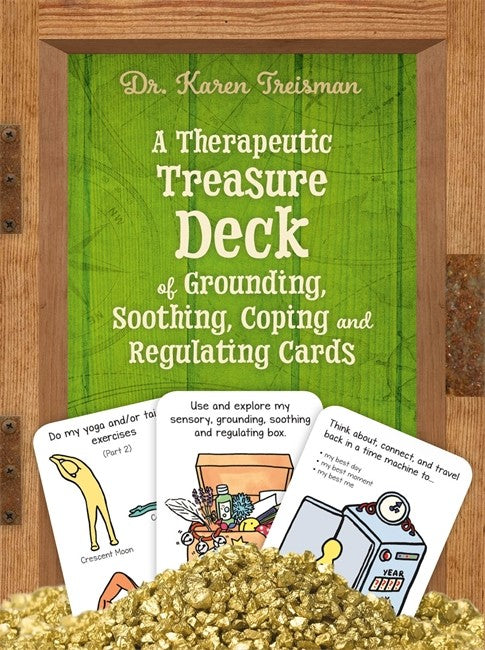 A Therapeutic Treasure Deck of Grounding, Soothing, Coping and RegulatinCards