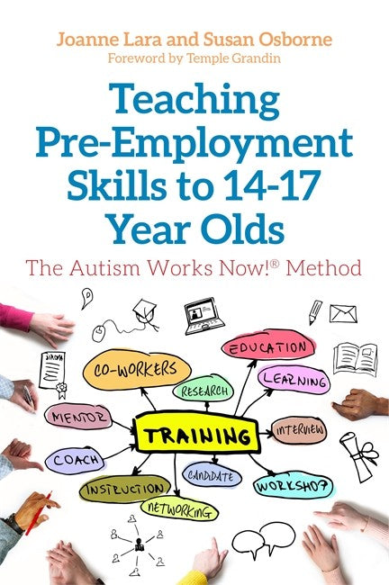 Teaching Pre-Employment Skills to 14-17 Year Olds: The Autism Works Now!