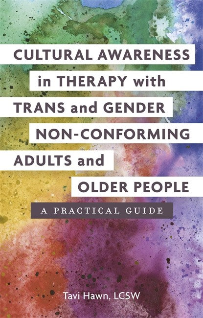 Cultural Awareness in Therapy with Trans and Gender Non-Conforming Adult