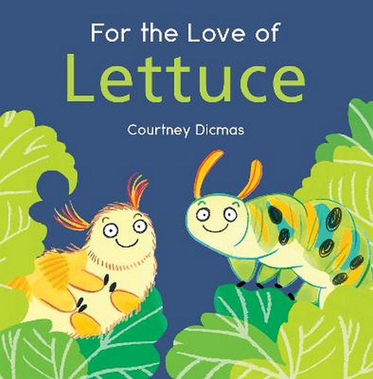 For the Love of Lettuce (HB)