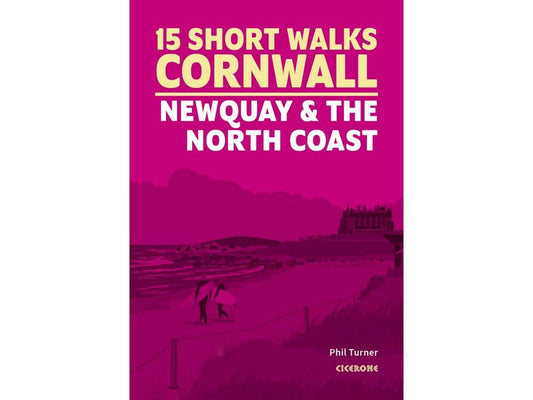 15 Short Walks in Cornwall - Newquay and the North Coast