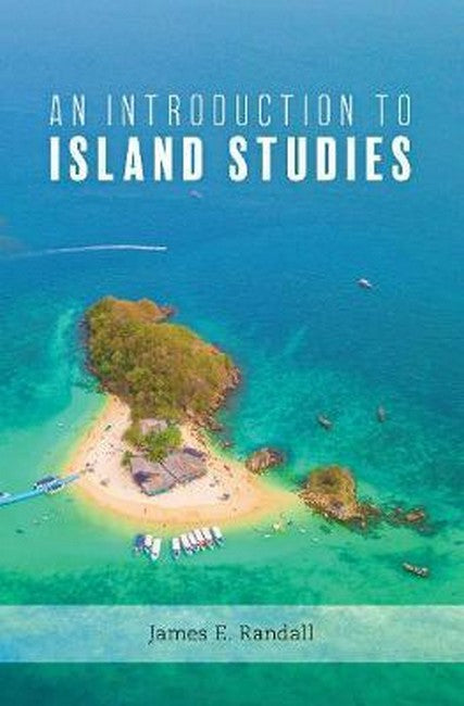 An Introduction to Island Studies