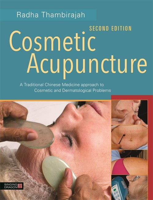 Cosmetic Acupuncture: A Traditional Chinese Medicine Approach to Cosmeti