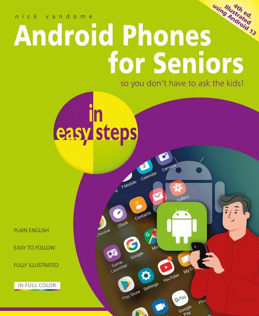 Android Phones for Seniors in easy steps 4/e