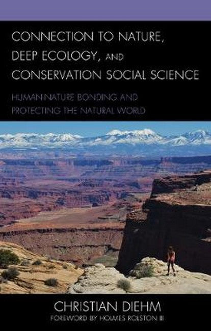 Connection to Nature, Deep Ecology, and Conservation Social Science