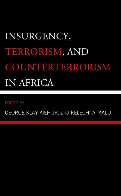 Insurgency, Terrorism, and Counterterrorism in Africa