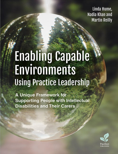 Enabling Capable Environments Using Practice Leadership