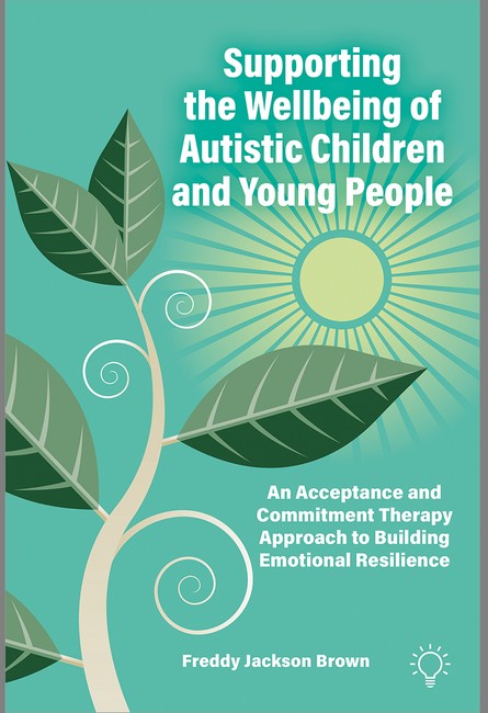 Supporting the Wellbeing of Autistic Children and Young People