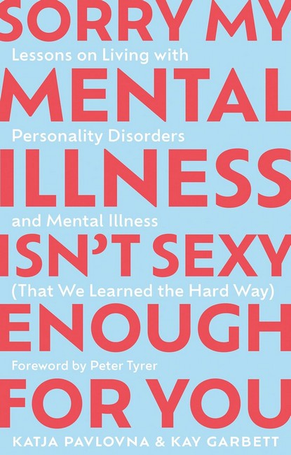 Sorry My Mental Illness Isn't Sexy Enough for You