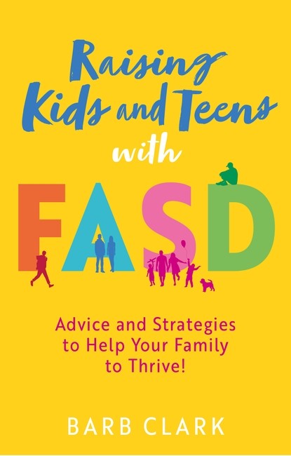 Raising Kids and Teens with FASD