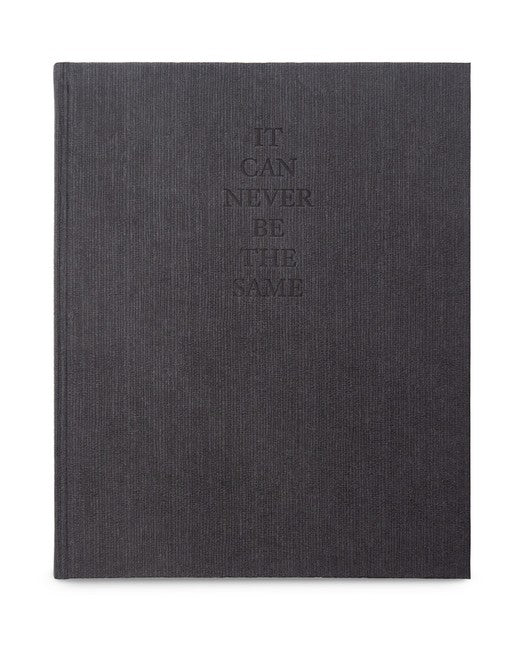 It Can Never Be the Same