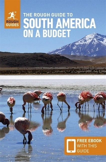 The Rough Guide to South America on a Budget: Travel Guide with eBook 6/e