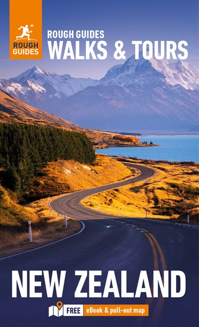 Rough Guides Walks and Tours New Zealand: Top 18 Itineraries for Your Trip: Travel Guide with eBook