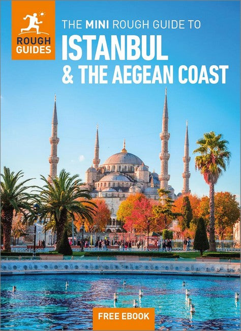 The Mini Rough Guide to Istanbul and the Aegean Coast: Travel Guide with eBook