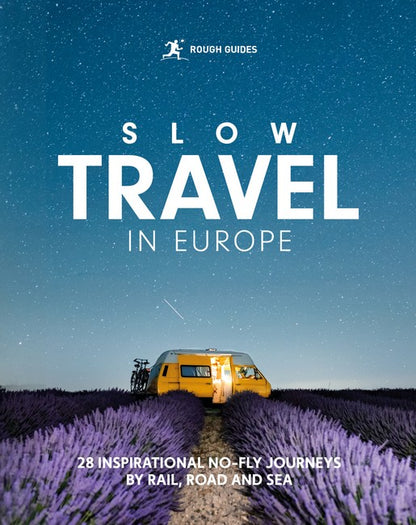 Rough Guides Slow Travel in Europe 2/e