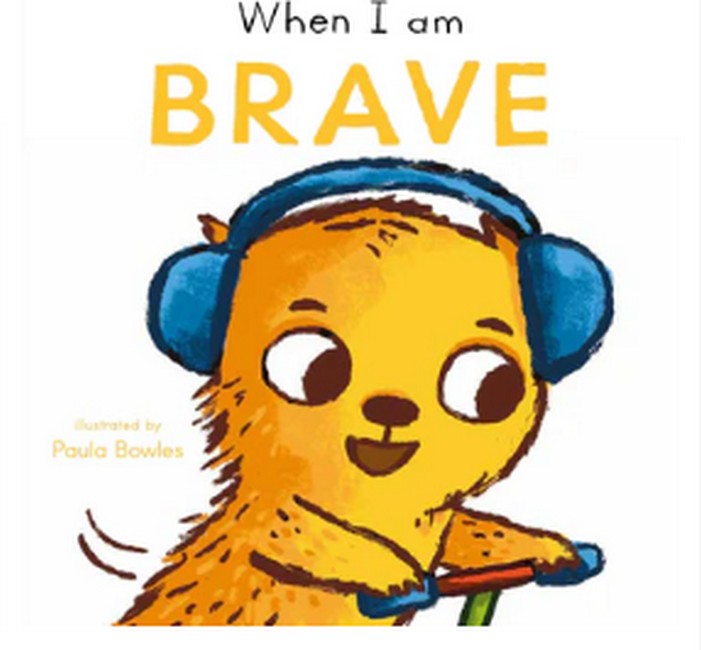 First Behaviours: When I am Brave