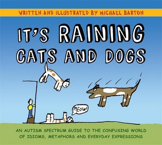 It's Raining Cats and Dogs