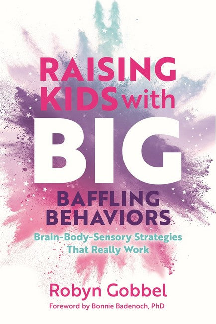 Raising Kids with Big, Baffling Behaviors