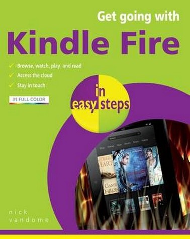 Get Going with Kindle Fire in Easy Steps