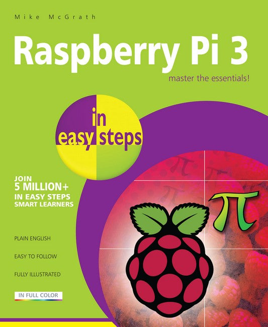 Raspberry Pi 3 in Easy Steps