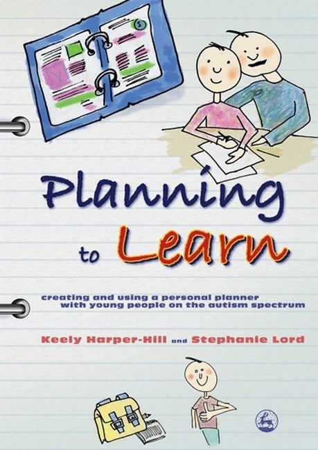 Planning to Learn: Creating and Using a Personal Planner with Young Peop