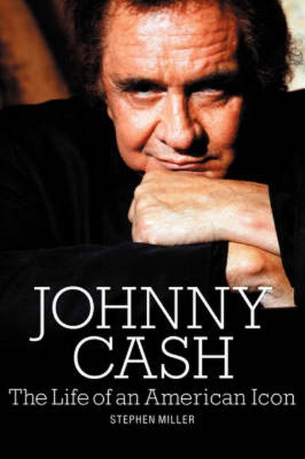 Johnny Cash: The Life of An American Icon 2/e