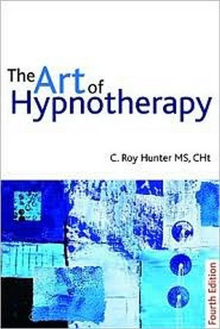 The Art of Hypnotherapy 4/e