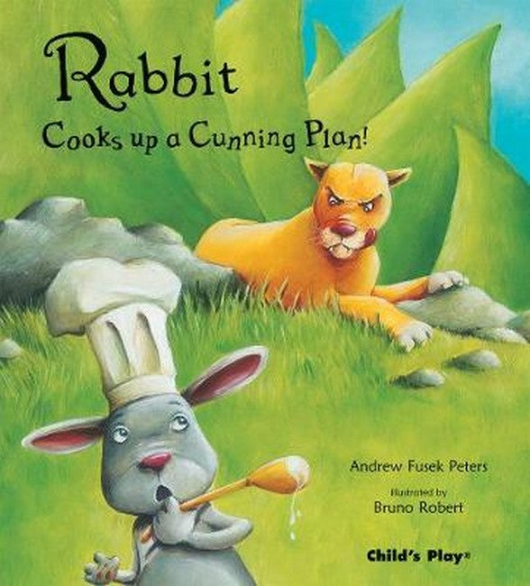 Rabbit Cooks Up a Cunning Plan